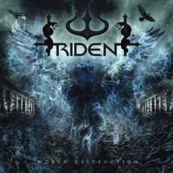 Trident (SWE) : World Destruction